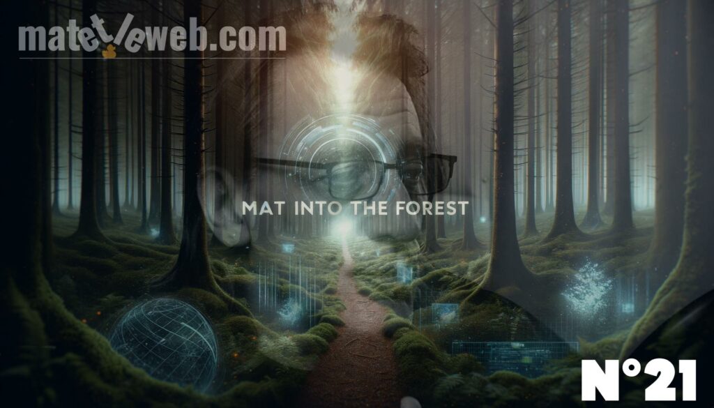 Exploration Numérique et Naturelle : Plongée dans ‘Mat into the Forest n°21