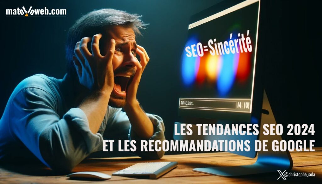Les Tendances SEO 2024 et les Recommandations de Google