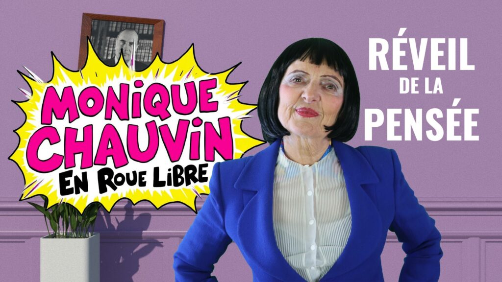 Monique Chauvin en roue libre : La Web Série qui va vous faire réfléchir… ou pas !