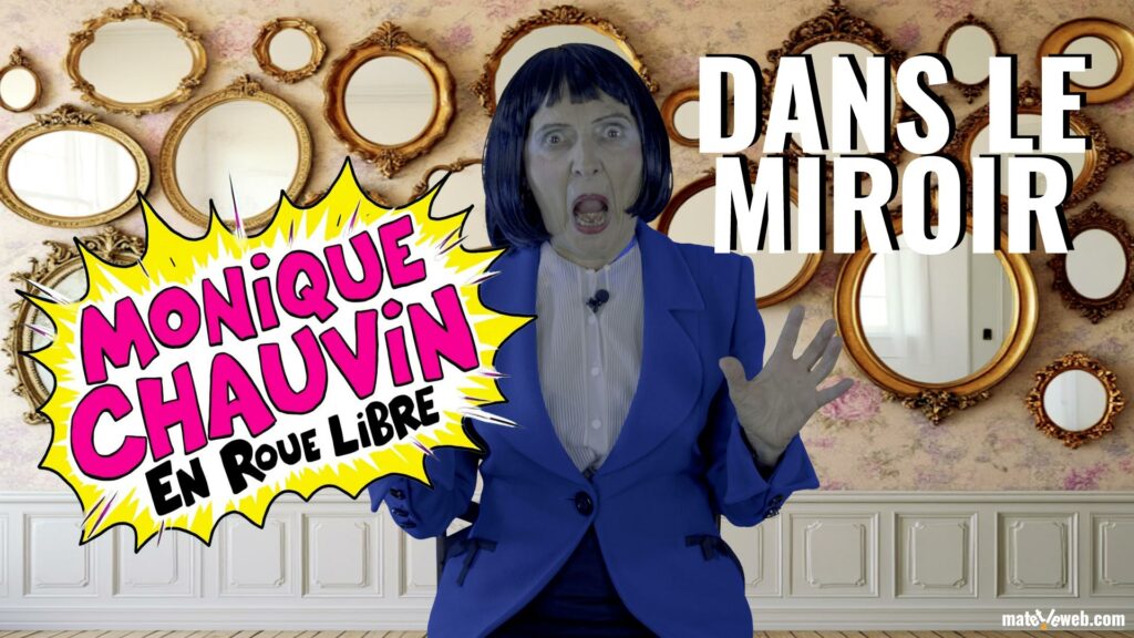 Monique Chauvin en Roue Libre – Épisode 4 : Dans le Miroir