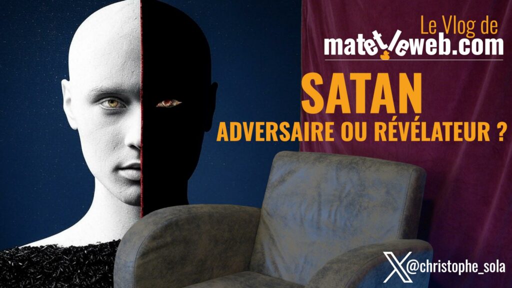 Vlog 44 | Satan : Adversaire ou Révélateur ?