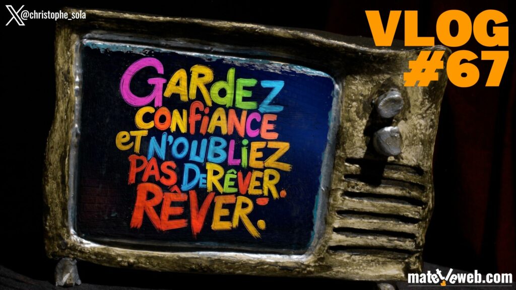 Gardez confiance et n&rsquo;oubliez pas de rêver | Vlog #67