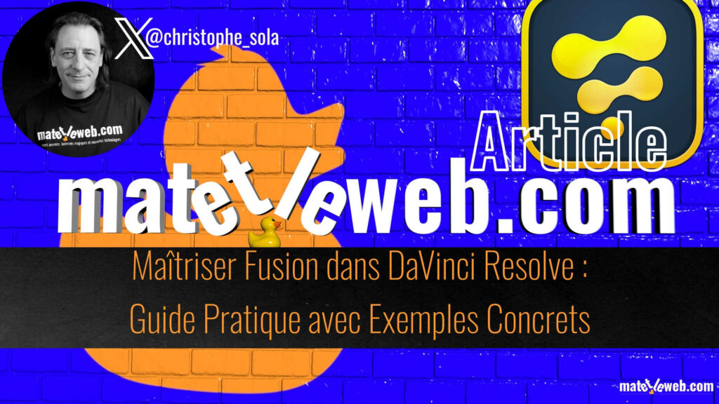 Maîtriser Fusion dans DaVinci Resolve : Guide Pratique avec Exemples Concrets