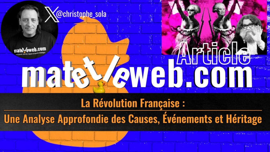 La Révolution Française : Une Analyse Approfondie des Causes, Événements et Héritage