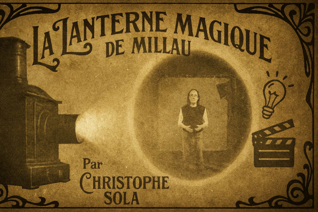 La Lanterne Magique de Millau – Aux origines du stop-motion (1894-1910)
