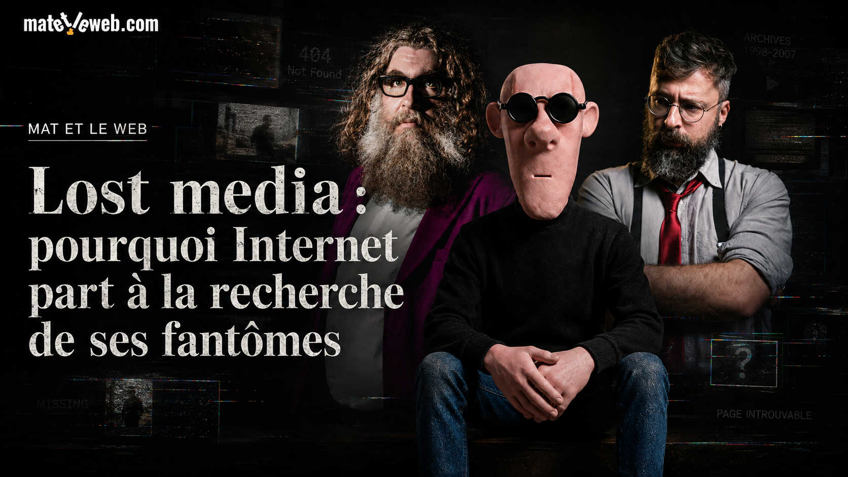 Lost media : pourquoi Internet part à la recherche de ses fantômes