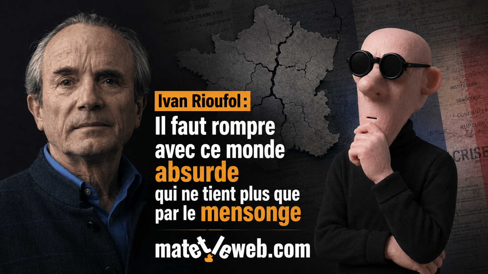 Ivan Rioufol : « Il faut rompre avec ce monde absurde qui ne tient plus que par le mensonge »